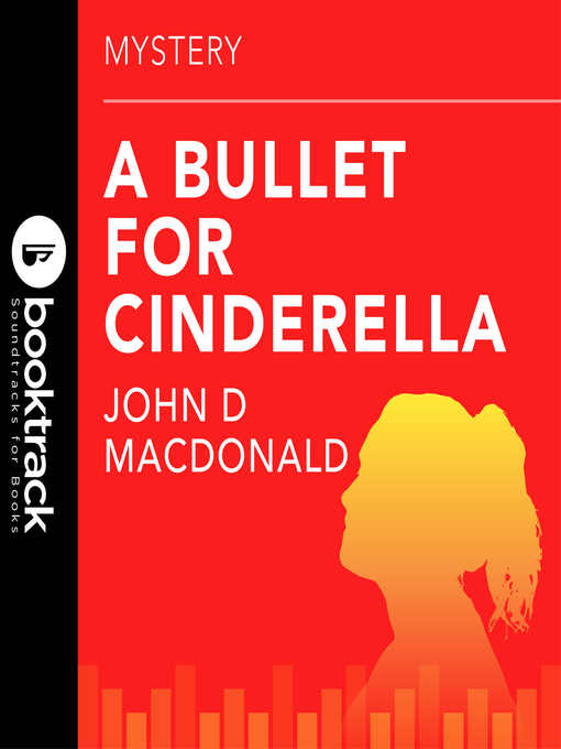 Title details for A Bullet for Cinderella by John D. MacDonald - Available